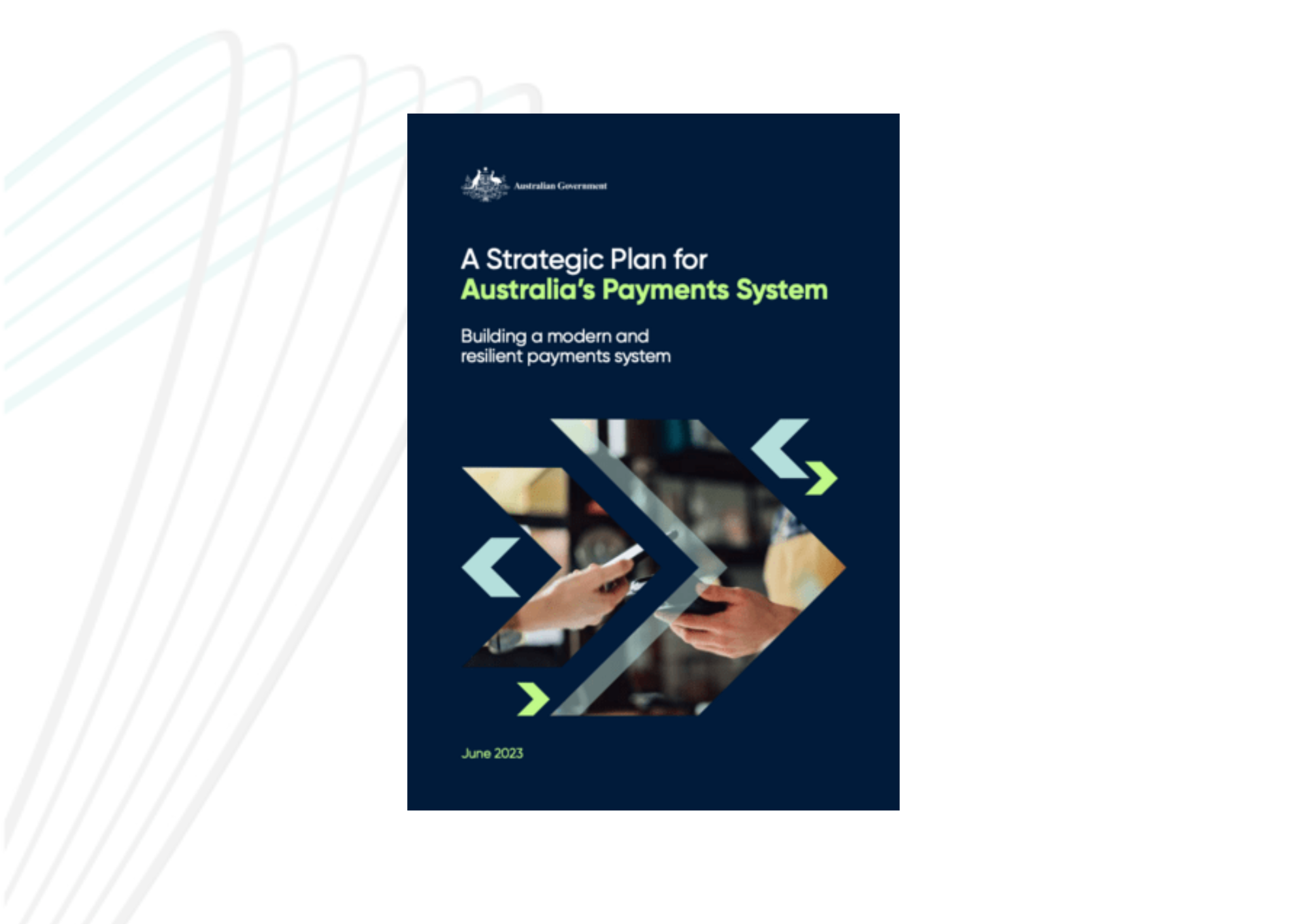 AusPayNet’s Response to Government’s Announcement on Modernising Australia’s Payments System